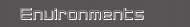 Evironment